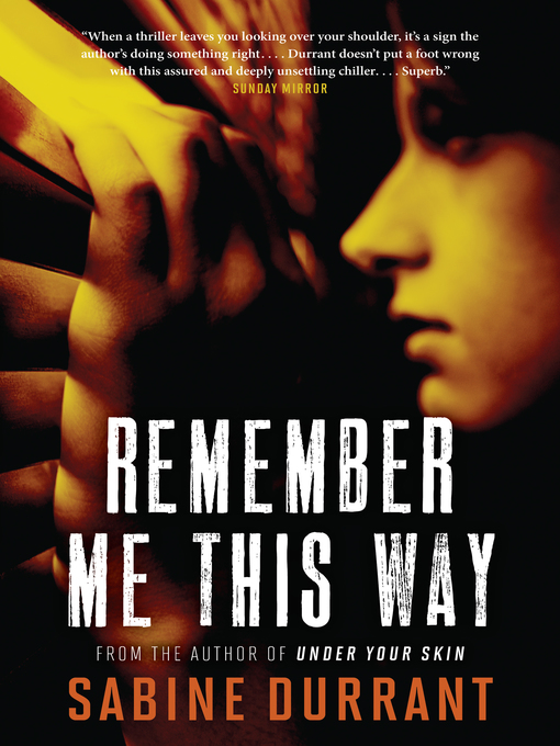 Title details for Remember Me This Way by Sabine Durrant - Available